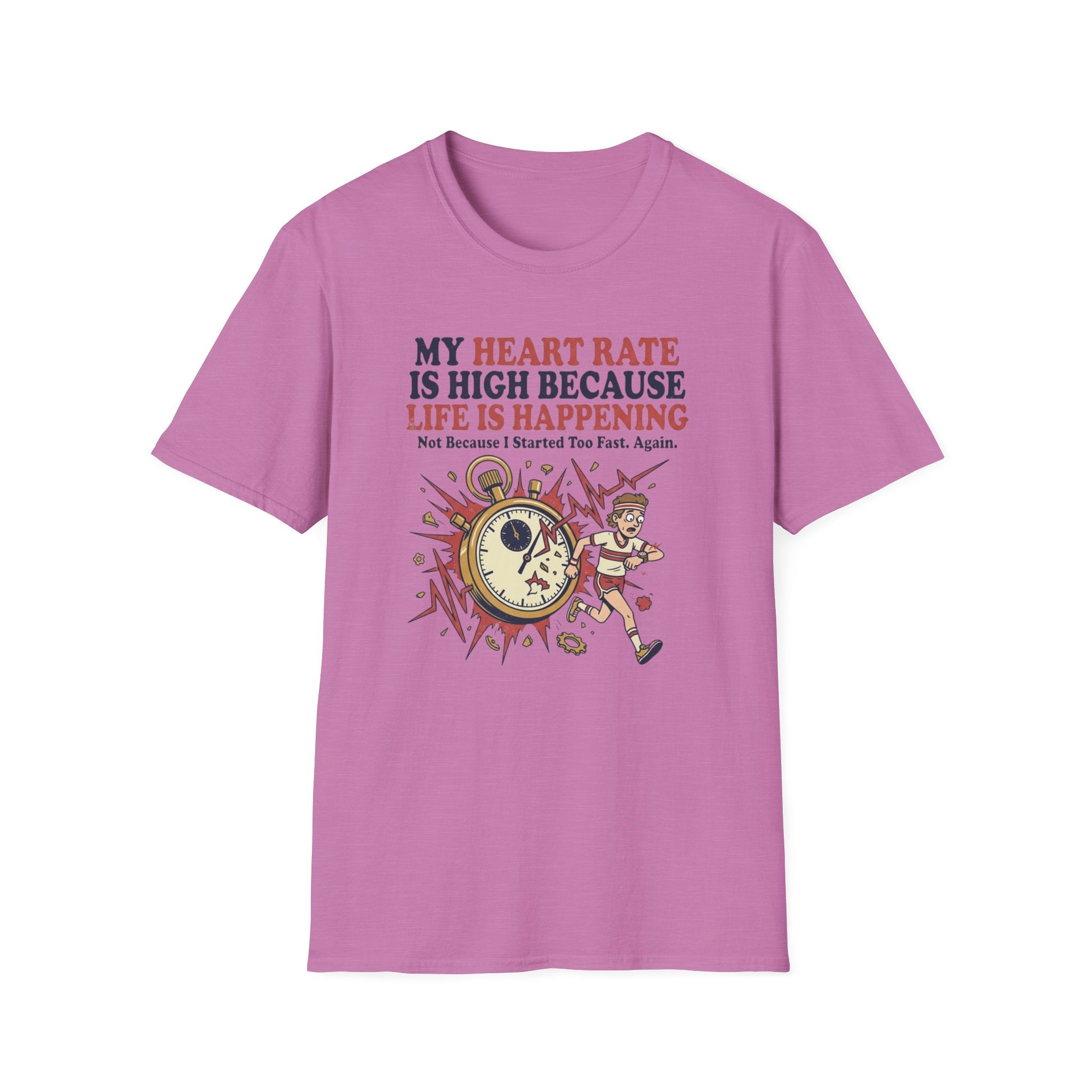 My Heart Rate Is High T-Shirt