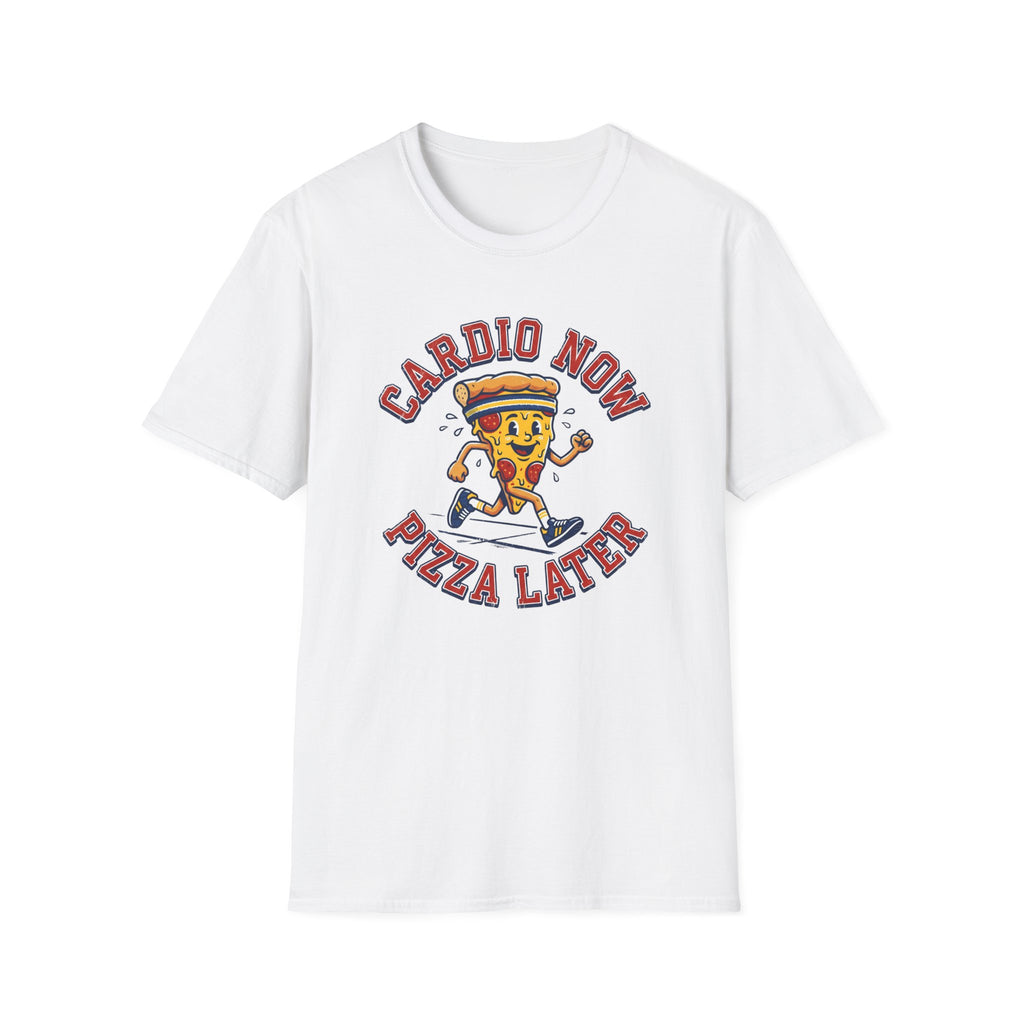 Cardio Now Pizza Later T-Shirt