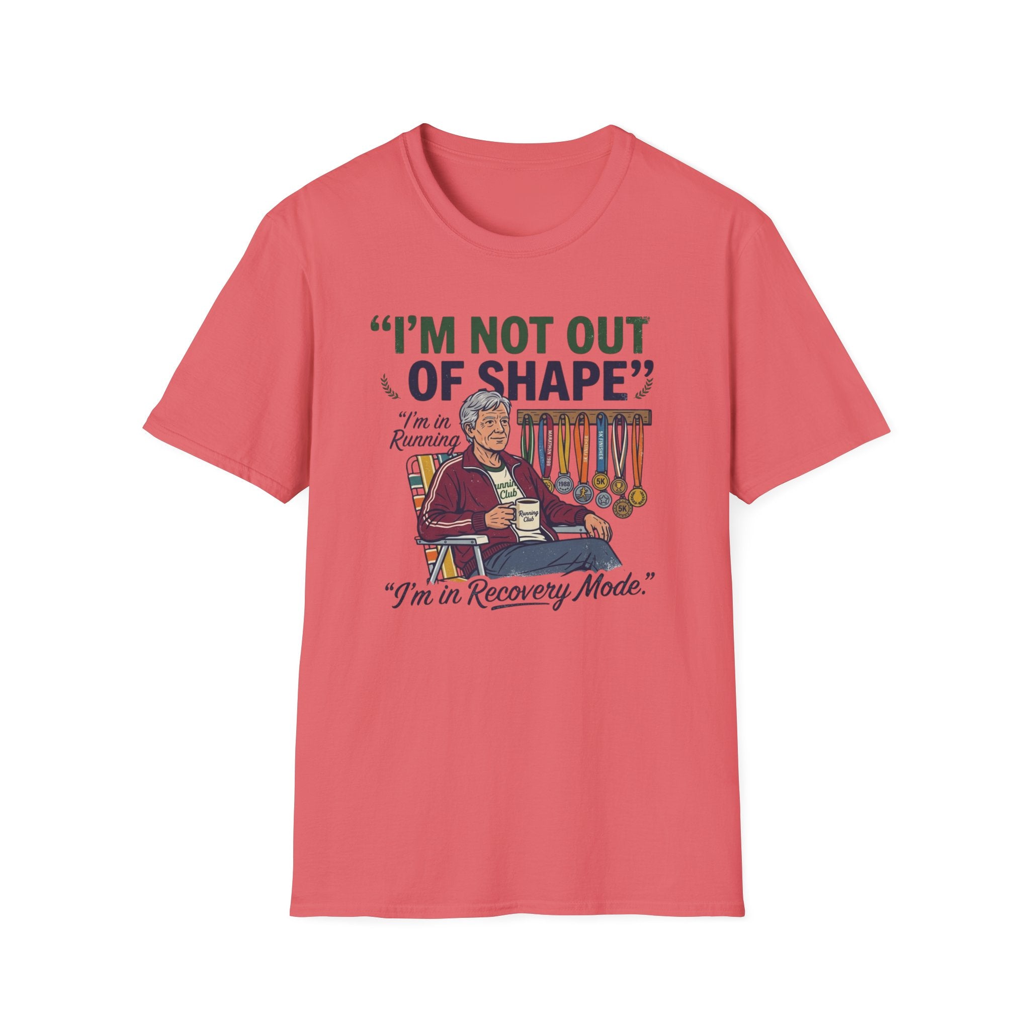 I'm Not Out Of Shape T-Shirt