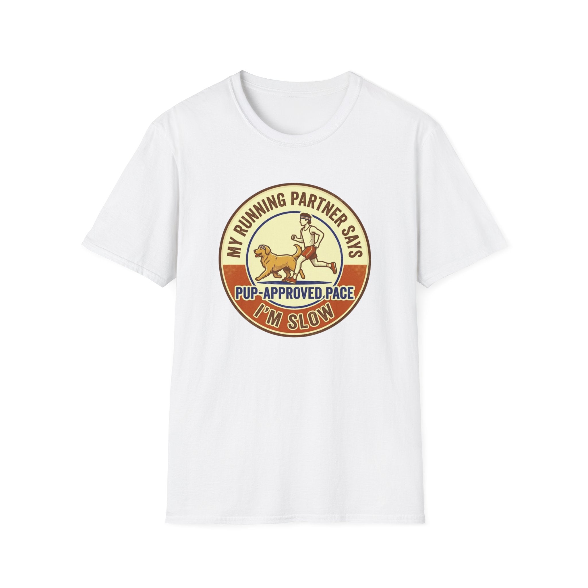My Running Partner Says I'm Slow T-Shirt