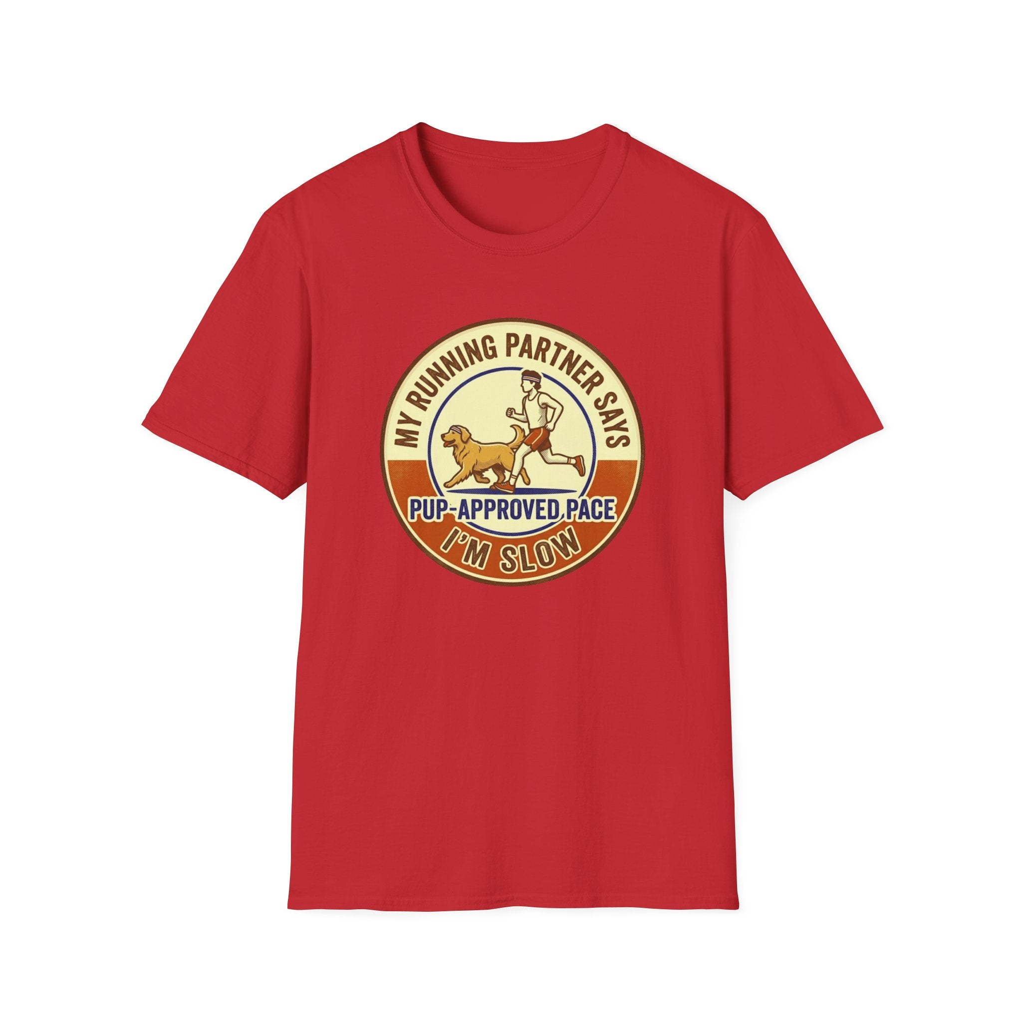 My Running Partner Says I'm Slow T-Shirt