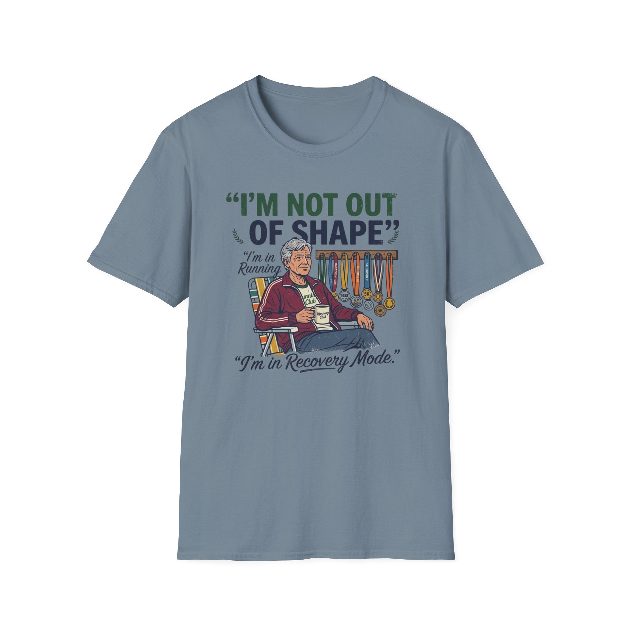 I'm Not Out Of Shape T-Shirt