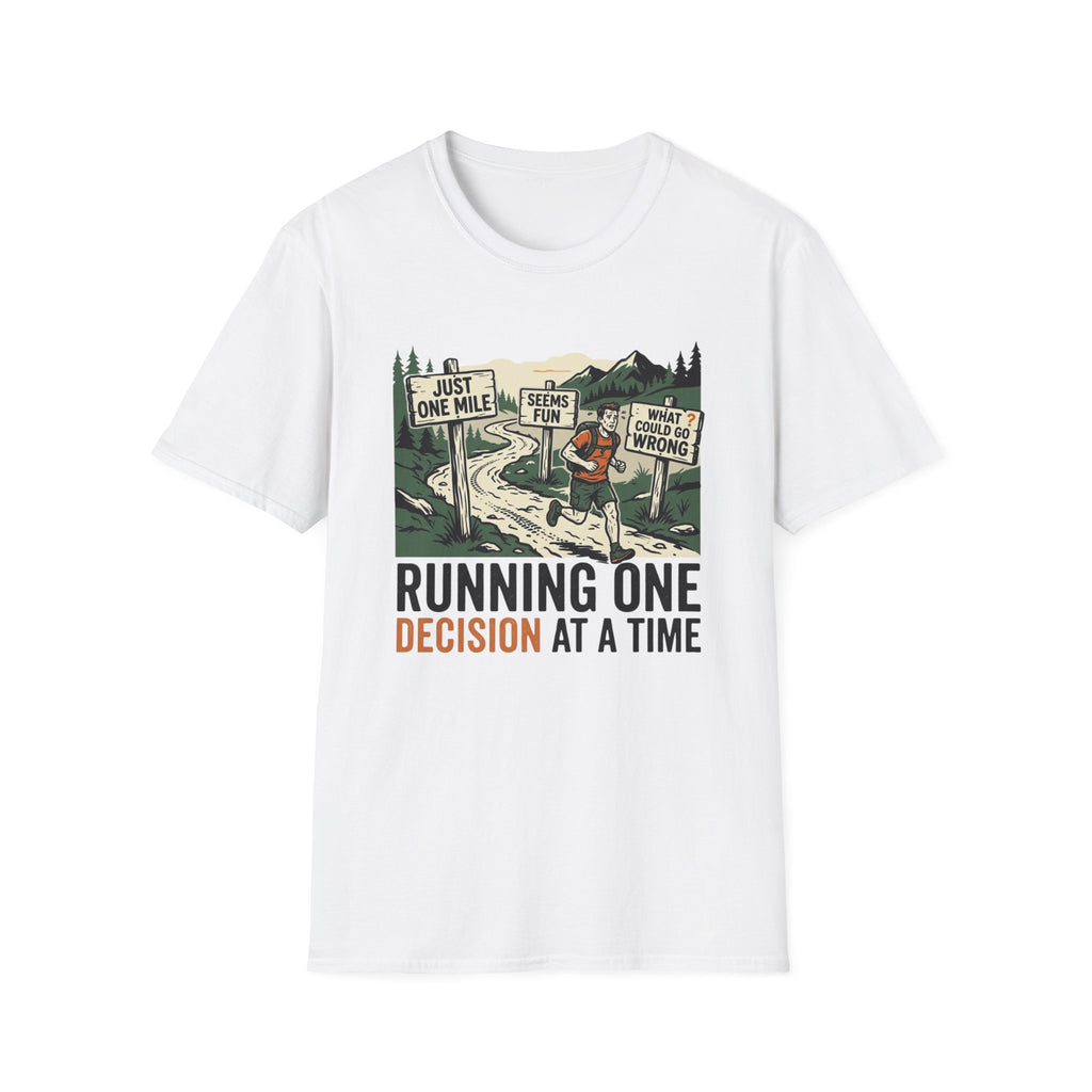 Running One Decision At A Time T-Shirt